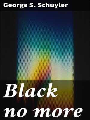 cover image of Black no more